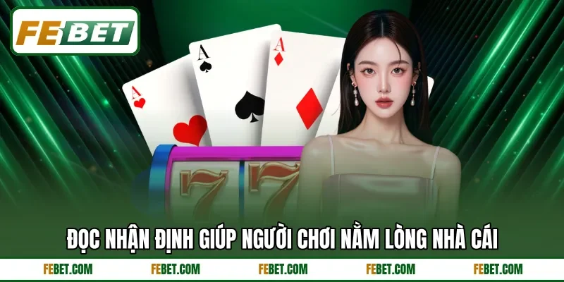 Đọc nhận định giúp người chơi nằm lòng nhà cái