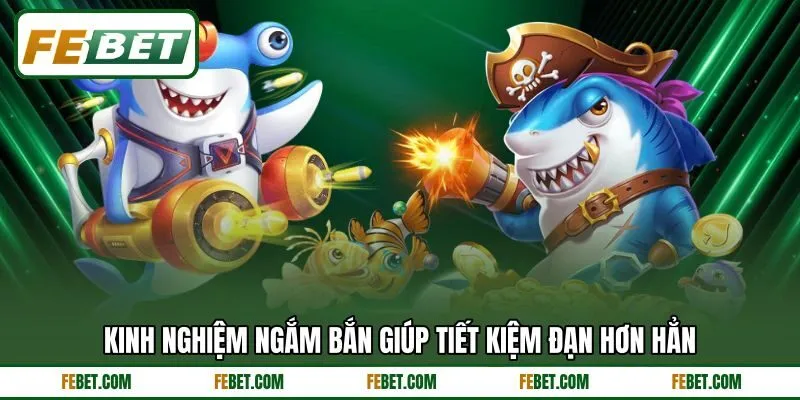 Kinh nghiệm ngắm bắn giúp tiết kiệm đạn hơn hẳn